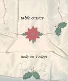 Christmas POINSETTIA & HOLLY TABLE CLOTH 60x84 Ivory Satiny Cutout